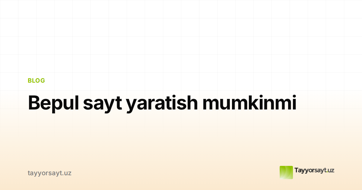 Bepul sayt yaratish mumkinmi