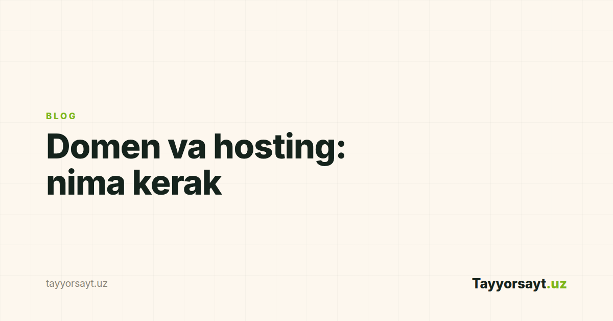 Domen va hosting: nima kerak