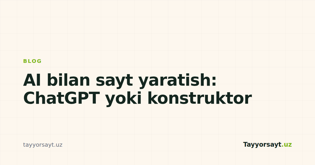 Sayt yaratish uchun AI: ChatGPT yoki konstruktor