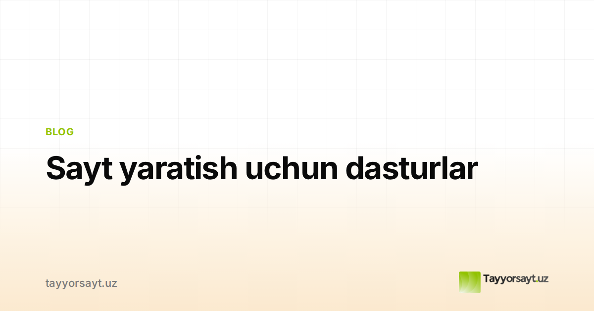 Sayt yaratish uchun dasturlar